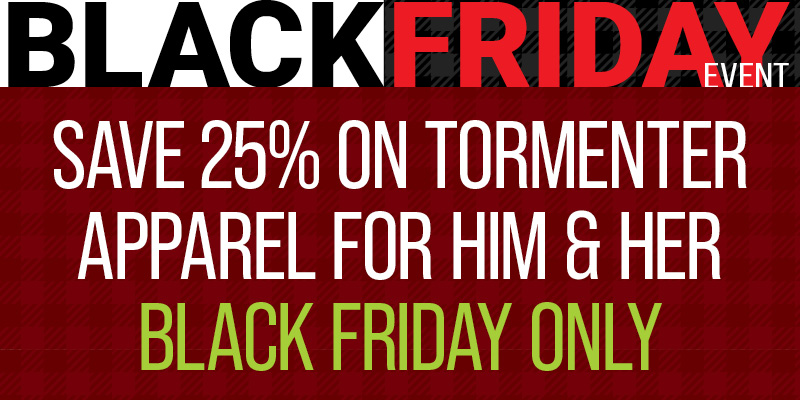 Tormenter Black Friday Deal