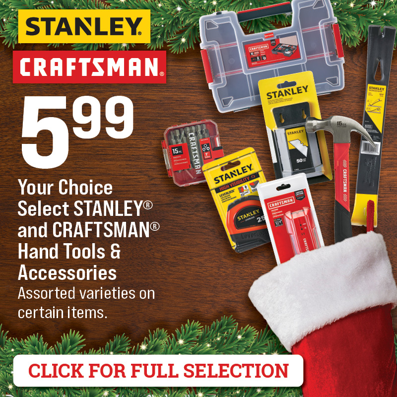 Select STANLEY®  and CRAFTSMAN®  Hand Tools &  Accessories