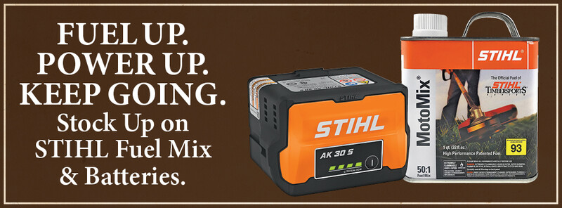 STIHL Fuel Up. Power Up. Keep Going.
